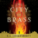 S. A. Chakraborty - The City of Brass
