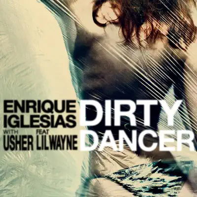 Dirty Dancer (feat. Lil Wayne) - Usher