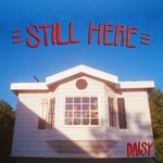 Still Here by Daisy