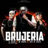 Stream & download Brujería (feat. La Golosa & Tinta De Asfalto) - Single