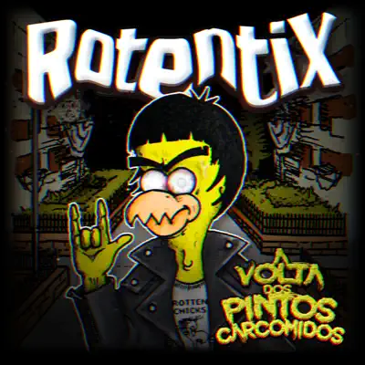 A Volta dos Pintos Carcomidos - Rotentix A Volta dos Pintos Carcomidos - Rotentix