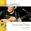 Toquinho - Wave (Live Version)