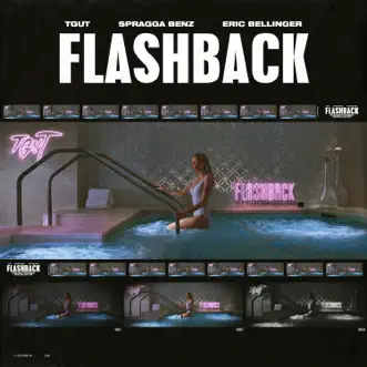 Flashback - Single by TGUT, Spragga Benz & Eric Bellinger album reviews, ratings, credits