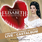 Elisabeth - Das Musical - Live - Gesamtaufnahme Der Jubiläumstournee 2011/2012 artwork