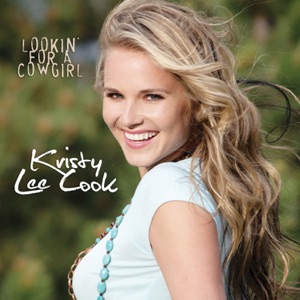 Kristy Lee Cook - Lookin' For A Cowgirl - 排舞 音樂