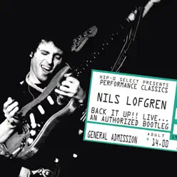 Back It Up!! Live... An Authorized Bootleg - Nils Lofgren