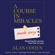 Alan Cohen - A Course in Miracles Made Easy: Mastering the Journey from Fear to Love (Unabridged)