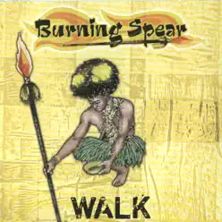 Walk (Extended Mix) - Burning Spear