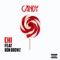 Candy (feat. Ron Browz) - Chi lyrics