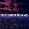 Boat-Strah-Mentals, Vol. 1