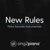 New Rules (Originally Performed by Dua Lipa) [Piano Karaoke Version] - Sing2Piano