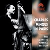 Charles Mingus In Paris: The Complete America Session (Crystal Version)