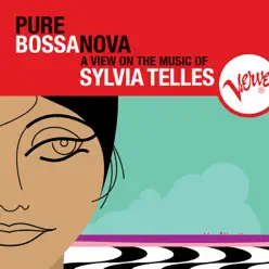 Pure Bossa Nova: Sylvia Telles - Sylvia Telles