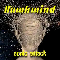 Sonic Attack (feat. Brian Blessed) - Single - Hawkwind