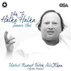 Yeh Jo Halka Halka Saroor Hai - Single - Nusrat Fateh Ali Khan Yeh Jo Halka Halka Saroor Hai - Single - Nusrat Fateh Ali Khan
