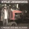 "Chose to Be a Man" - Single album lyrics, reviews, download