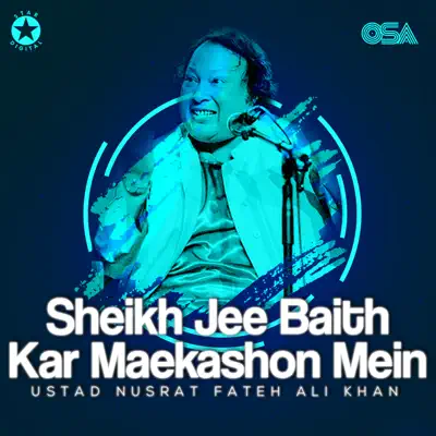 Sheikh Jee Baith Kar Maekashon Mein - EP - Nusrat Fateh Ali Khan Sheikh Jee Baith Kar Maekashon Mein - EP - Nusrat Fateh Ali Khan