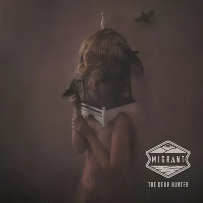 Migrant - The Dear Hunter Migrant - The Dear Hunter
