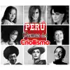 Perú: Damas del Criollismo album lyrics, reviews, download