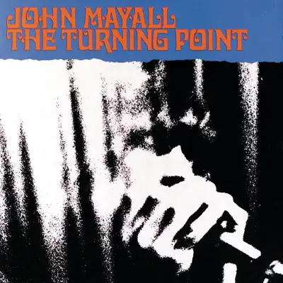 The Turning Point - John Mayall The Turning Point - John Mayall