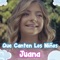 Que Canten los Niños - Juana lyrics