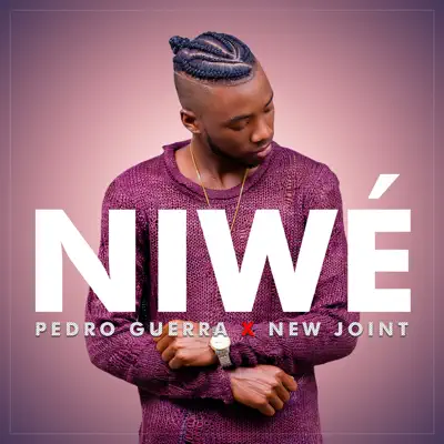 Niwé (feat. New Joint) - Single - Pedro Guerra