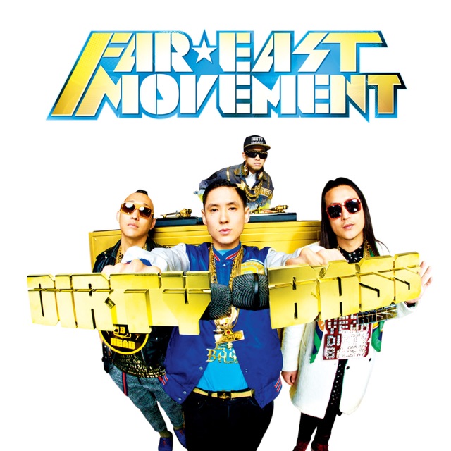Far East Movement Dirty Bass (Deluxe Version) Album Cover