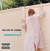 American Hi-Fi - The Art of Losing