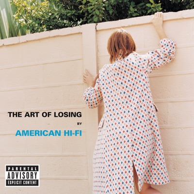 The Art of Losing - American Hi-Fi