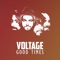 Voltage - Good times