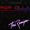 Pop Killa (The Remixes) - EP