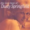 I Only Want To Be With You - Dusty Springfield lyrics