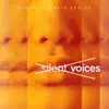 Silent Voices album lyrics, reviews, download