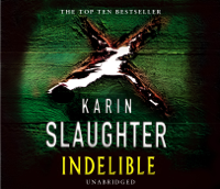 Karin Slaughter - Indelible artwork