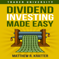 Matthew R. Kratter - Dividend Investing Made Easy (Unabridged) artwork