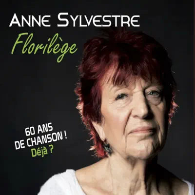 Florilège - Anne Sylvestre