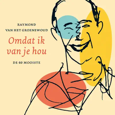 Omdat Ik Van Je Hou - Raymond Van Het Groenewoud