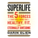 Darin Olien - SuperLife