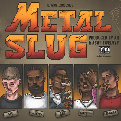 Metal Slug (feat. AR & DJ Nick) - Single - A$Ap Twelvyy