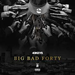 Big Bad Forty by 40Keys album reviews, ratings, credits