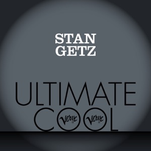 Stan Getz: Verve Ultimate Cool