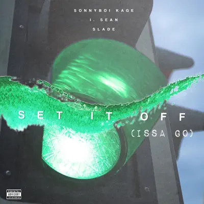 Set It off (Issa Go) - Single - Slade