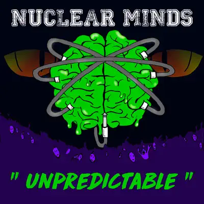 Unpredictable - Single - Nuclear Minds