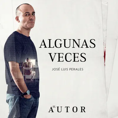 Algunas Veces - Single - José Luis Perales