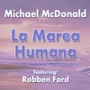 La Marea Humana (feat. Robben Ford) - Single