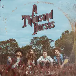 Bridges - EP - A Thousand Horses