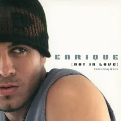 Not in Love - Single - Enrique Iglesias