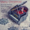 Merry Christmas (Favorite Holiday Piano Music for a Festive Occasion)