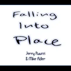 Falling into Place by Jerry Raucci & Mike Adler album reviews, ratings, credits