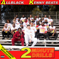 ALLBLACK & Kenny Beats - 2 Minute Drills artwork